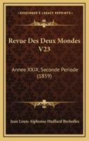 Revue Des Deux Mondes V23