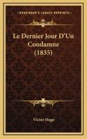 Le Dernier Jour D'Un Condamne (1835)