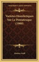 Varietes Homiletiques Sur Le Pentateuque (1900)
