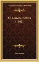 En Marcha Novela (1905)