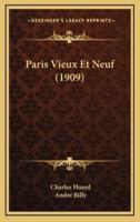Paris Vieux Et Neuf (1909)