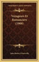 Voyageurs Et Romanciers (1908)
