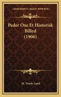 Peder Oxe Et Historisk Billed (1906)