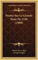 Poeme Sur La Grande Peste De 1348 (1888)
