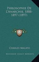 Philosophie De L'Anarchie, 1888-1897 (1897)