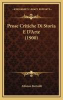 Prose Critiche Di Storia E D'Arte (1900)