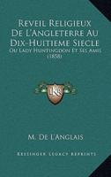 Reveil Religieux De L'Angleterre Au Dix-Huitieme Siecle