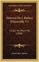 Oeuvres De J. Barbey D'Aurevilly V1