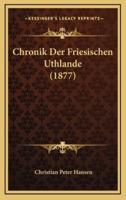 Chronik Der Friesischen Uthlande (1877)