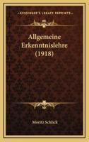 Allgemeine Erkenntnislehre (1918)
