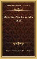 Memoires Sur La Vendee (1823)