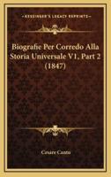 Biografie Per Corredo Alla Storia Universale V1, Part 2 (1847)