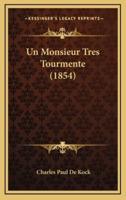 Un Monsieur Tres Tourmente (1854)