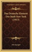 Das Deutsche Element Der Stadt New York (1913)