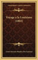 Voyage a La Louisiane (1802)