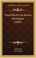 L'Au Dela Et Les Forces Inconnues (1902)