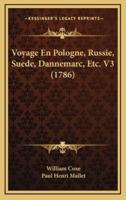 Voyage En Pologne, Russie, Suede, Dannemarc, Etc. V3 (1786)