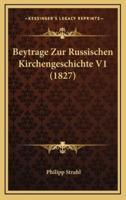 Beytrage Zur Russischen Kirchengeschichte V1 (1827)