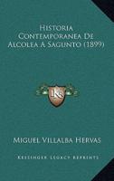 Historia Contemporanea De Alcolea a Sagunto (1899)