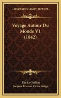 Voyage Autour Du Monde V1 (1842)