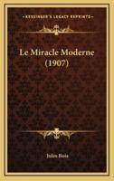 Le Miracle Moderne (1907)