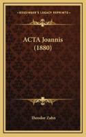 ACTA Joannis (1880)