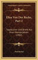 Elisa Von Der Recke, Part 2