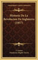 Historia De La Revolucion De Inglaterra (1857)