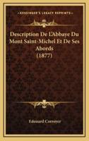 Description De L'Abbaye Du Mont Saint-Michel Et De Ses Abords (1877)