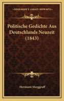 Politische Gedichte Aus Deutschlands Neuzeit (1843)