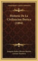 Historia De La Civilizacion Iberica (1894)