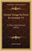 Second Voyage En Perse En Armenie V1