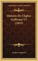 Histoire De L'Eglise Gallicane V1 (1825)