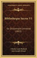 Bibliotheque Sacree V1