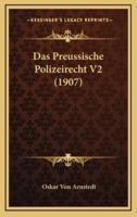 Das Preussische Polizeirecht V2 (1907)
