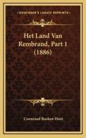 Het Land Van Rembrand, Part 1 (1886)