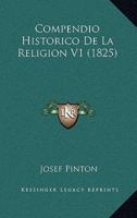 Compendio Historico De La Religion V1 (1825)