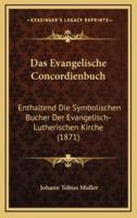 Das Evangelische Concordienbuch