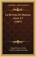 La Revista De Buenos Aires V3 (1863)