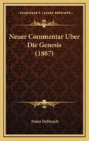 Neuer Commentar Uber Die Genesis (1887)