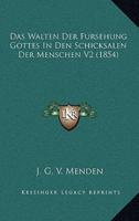 Das Walten Der Fursehung Gottes in Den Schicksalen Der Menschen V2 (1854)