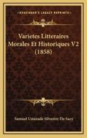 Varietes Litteraires Morales Et Historiques V2 (1858)