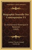 Biographie Nouvelle Des Contemporains V1