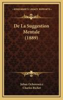 De La Suggestion Mentale (1889)