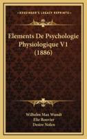 Elements De Psychologie Physiologique V1 (1886)
