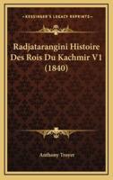 Radjatarangini Histoire Des Rois Du Kachmir V1 (1840)
