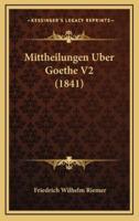 Mittheilungen Uber Goethe V2 (1841)