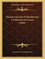 Discours Servant D'Introduction A L'Histoire De France (1826)