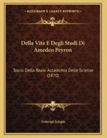 Della Vita E Degli Studi Di Amedeo Peyron