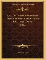 Le Ll. Aa. Reali La Principessa Maria Dal Pozzo Della Cisterna Ed Il Duca D'Aosta (1867)